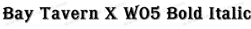 Bay Tavern X W05 Bold Italic字体转换